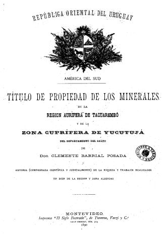 Portada de Título de propiedad de los minerales de la región aurífera de Tacuarembó y de la zona cuprífera de Yucutuyá del Departamento de Salto