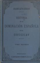 Portada de Historia de la dominación española en el Uruguay. Tomo 2