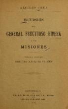 Portada de 'Incursión del General Fructuoso Rivera a las Misiones' de Alcides Cruz traducido por Doroteo Márquez Valdés