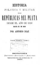 Portada de Historia política y militar de la Repúblicas del Río de la Plata desde el año de 1928 hasta el de 1866. Tomo I-VII