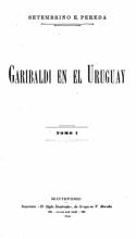 Portada de Garibaldi en el Uruguay. Tomo 1