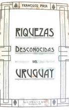Portada de 'Riquezas desconocidas del Uruguay' de Francisco Piria