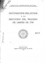 Portada de 'Documentos relativos a la ejecución del tratado de límites de 1750' del Instituto Geográfico Militar
