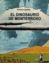 Portada de 'El dinosaurio de Monterroso' de Andrés Capelan